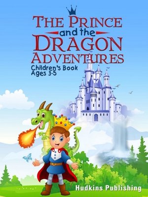 cover image of The Prince and the Dragon Adventures